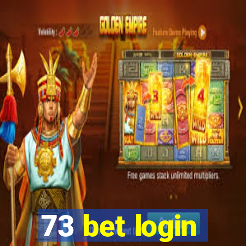 73 bet login